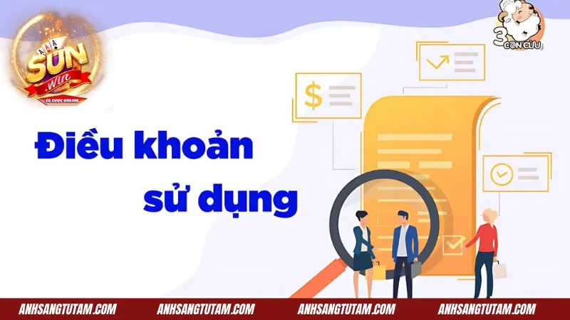 Điều Khoản Sử Dụng SUNWIN - Quy Định Quan Trọng Người Chơi Cần Biết 2 Tìm hiểu các điều khoản sử dụng ở mỗi dịch vụ