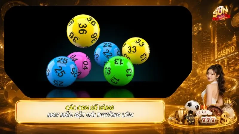 Trang chủ 20 Các con số vàng may mắn gặt hái thưởng lớn